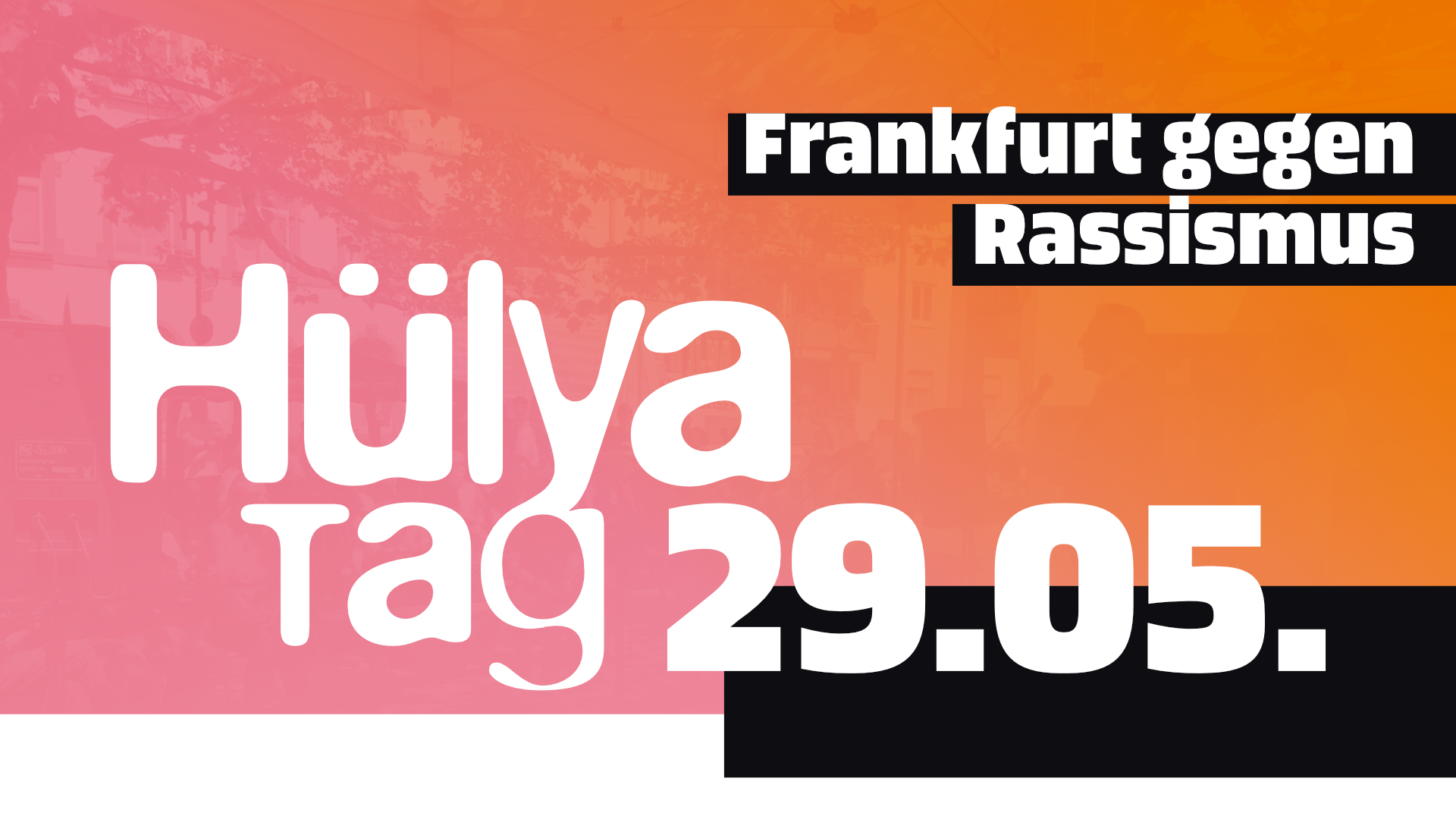 Hülya-Tag – Frankfurt gegen Rassismus